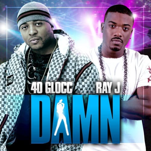Damn (feat. Ray J)