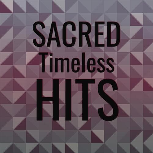 Sacred Timeless Hits