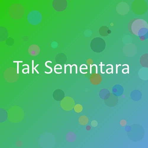 Tak Sementara