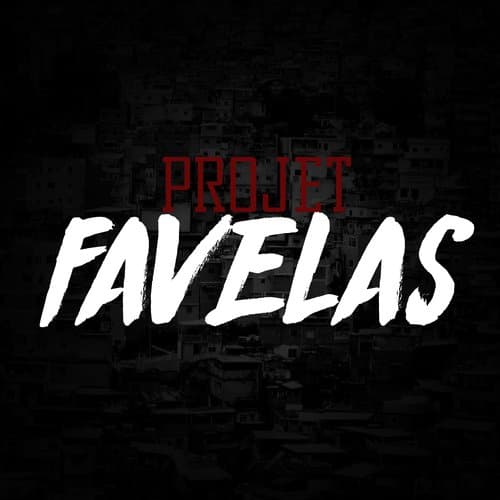 Projet favelas