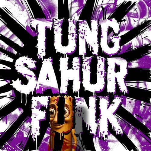 TUNG SAHUR FUNK
