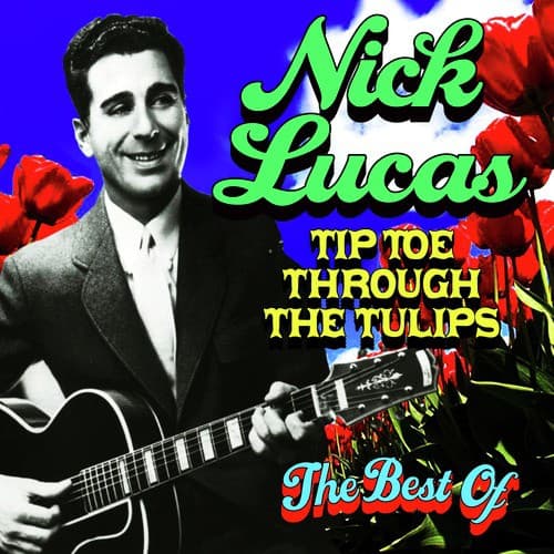 Tip-Toe Through The Tulips - The Best Of
