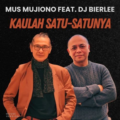 KAULAH SATU-SATUNYA