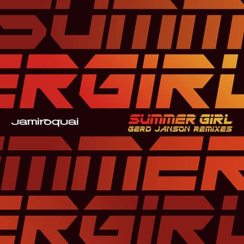 Summer Girl (Gerd Janson Remixes)