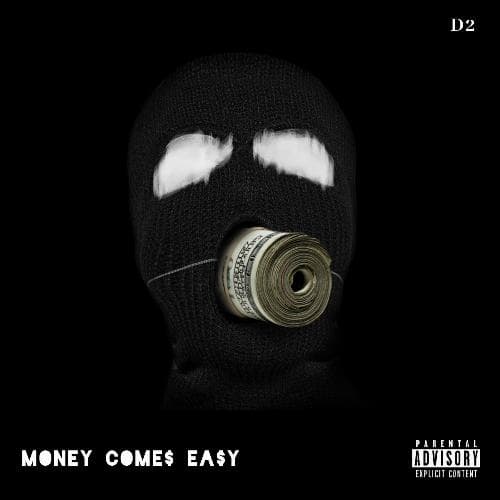 Money Come$ Ea$y