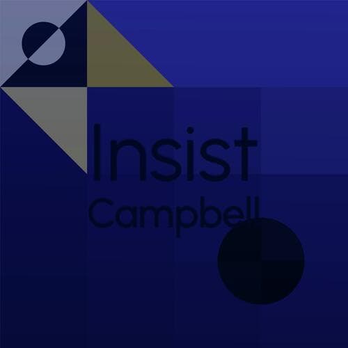 Insist Campbell