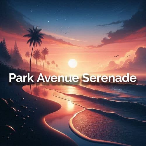 Park Avenue Serenade