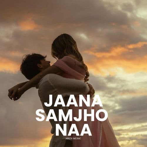 Jaana Samjho Naa