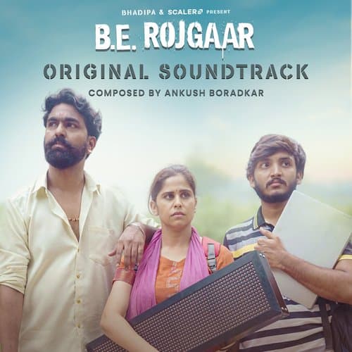 B.E. Rojgaar (Original Soundtrack)