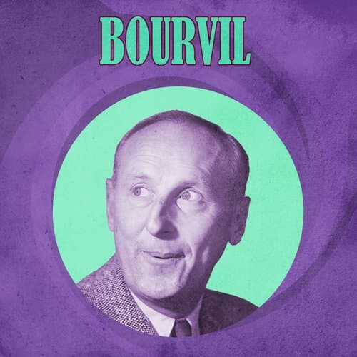 Les chansons d'André Bourvil