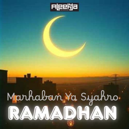 Marhaban Ya Syahro Ramadhan