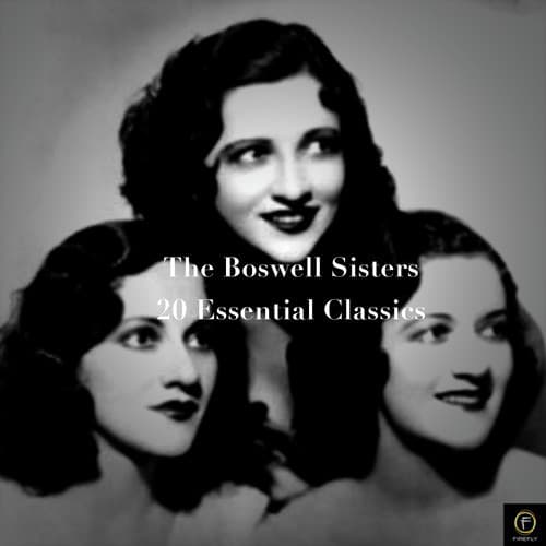 The Boswell Sisters, 20 Essential Classics