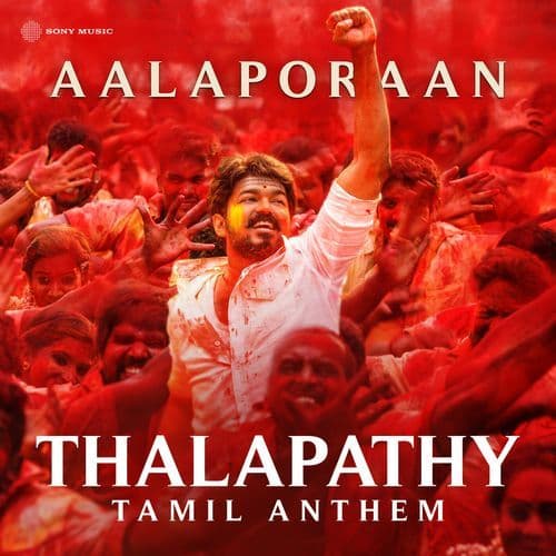 Thalapathy Tamil Anthem (Aalaporaan)
