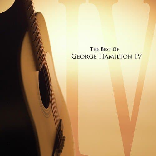 The Best Of George Hamilton IV