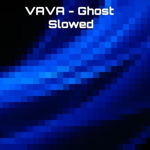 Ghost (Slowed)