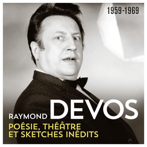 Poésie, théâtre, sketches inédits (1959 - 1969)