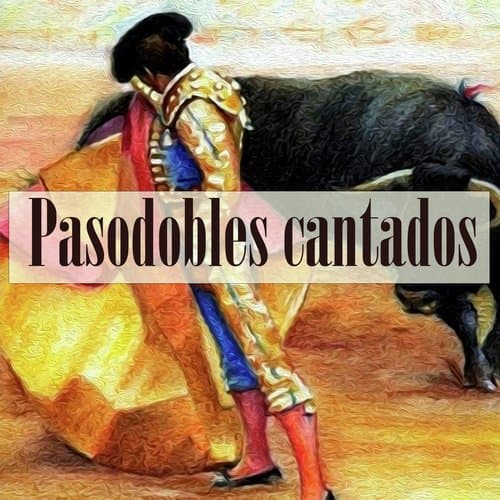 Pasodobles cantados