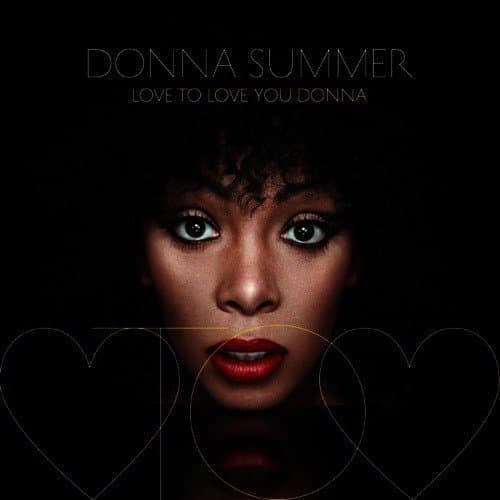 Love To Love You Donna