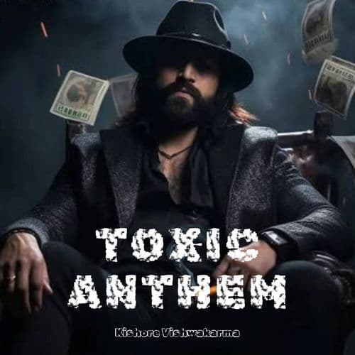 Toxic Anthem
