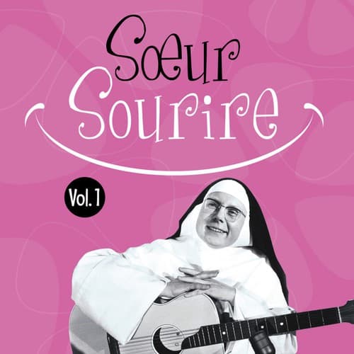 Soeur Sourire, Vol. 1