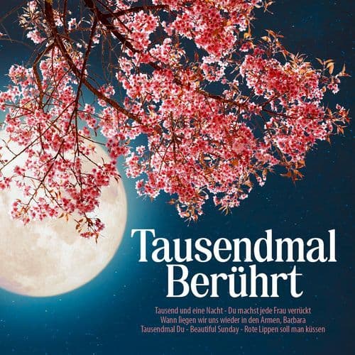 Tausendmal berührt