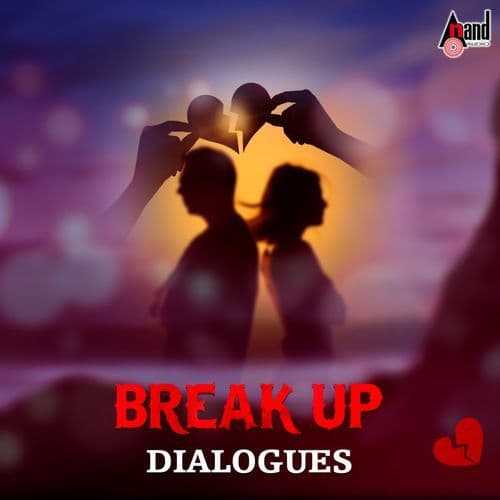 Break up Dialogues
