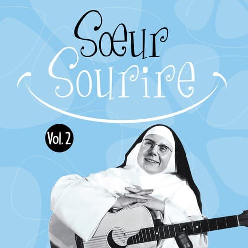Soeur Sourire, Vol. 2