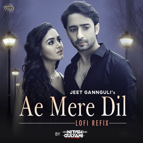 Ae Mere Dil (Lofi Refix)