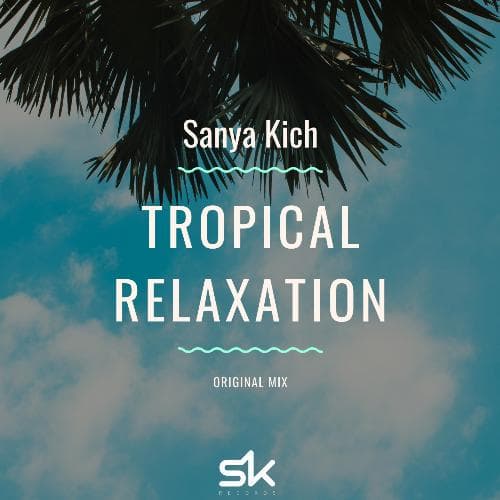 Tropical Relaxation (Original Mix)