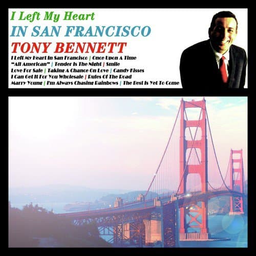 I Left My Heart In San Francisco