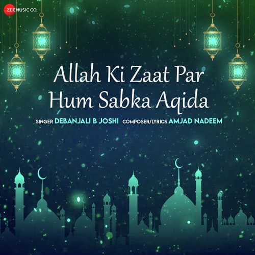 Allah Ki Zaat Par Hum Sabka Aqida