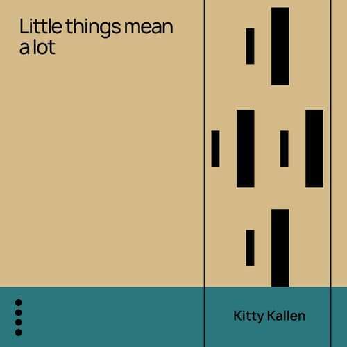 Little Things Mean a Lot