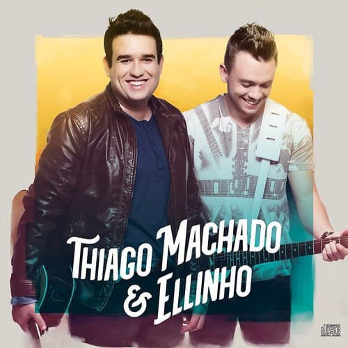 Thiago Machado &amp; Ellinho
