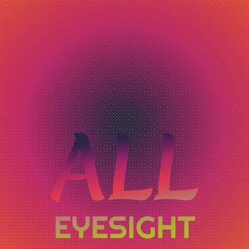 All Eyesight