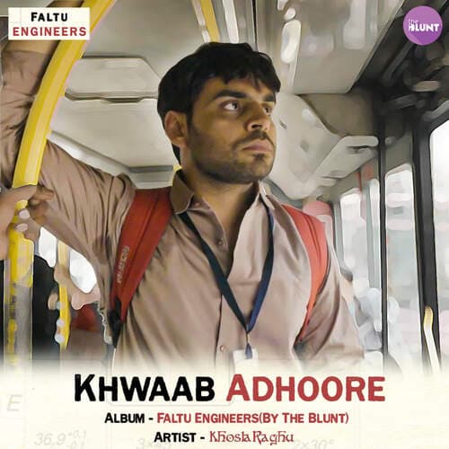 Khwaab Adhoore (From "Faaltu Engineers")