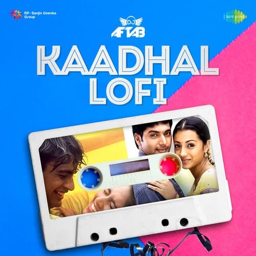Kaadhal Lofi