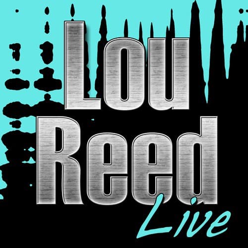 Lou Reed Live