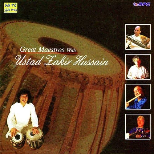 Great Maestros With Ustad Zakir Hussain