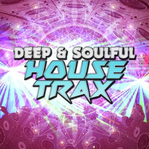 Deep & Soulful House Trax