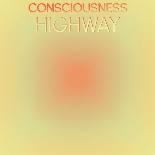 Consciousness Highway