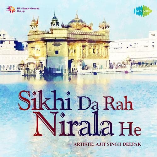 Sikhi Da Rah Nirala He