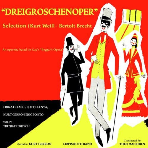 Die Dreigroschenoper, Act I: "Overture - Moritat - Ballade vom angenehmen - Leben - Liebeslied - Kanonsong - Die Seeräuberjenny - Erstes Finale"