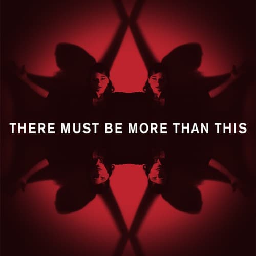 There Must Be More Than This