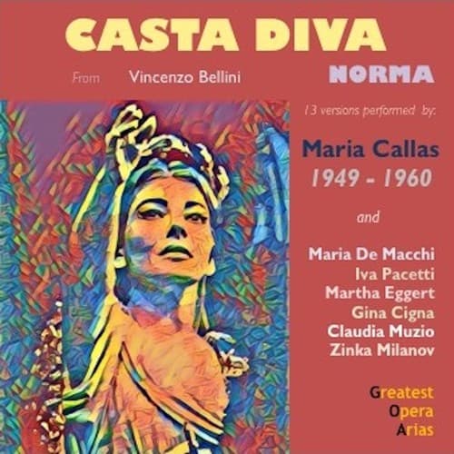 Norma, Act I, Scene 1: "Casta Diva" (Norma) - 9