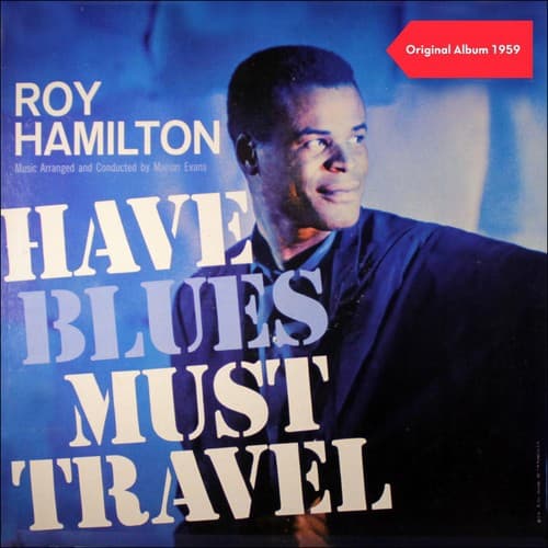 Have Blues, Must Tavel (Original Album 1959)