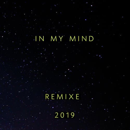 In My Mind (Remixe 2019)