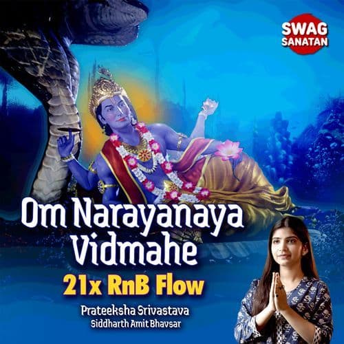 Om Narayanaya Vidmahe - 21x RnB Flow