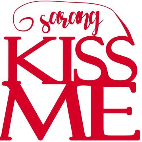 Kiss me