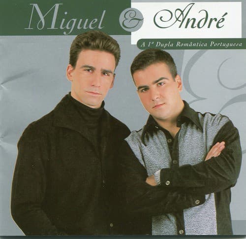 Miguel &amp; André