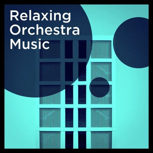 Relaxing Orchestra Music